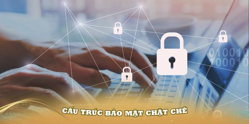 Cấu trúc bảo mật chặt chẽ tại nhà cái BJ88